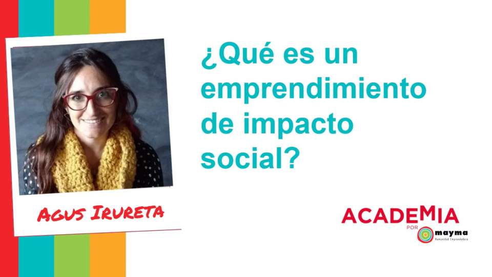 ¿Qué es un emprendimiento de impacto social?