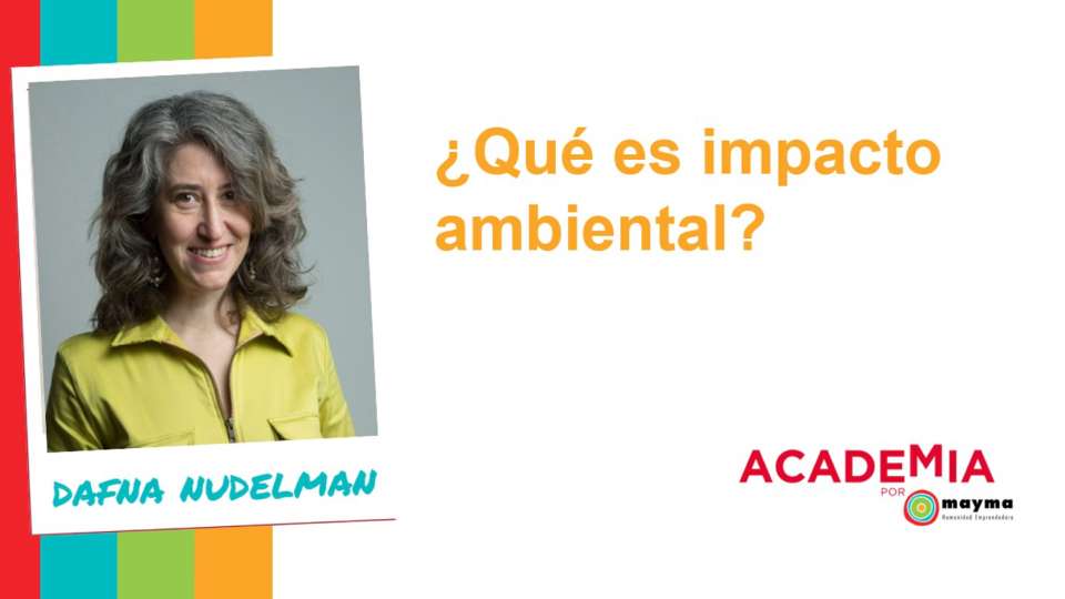 ¿Qué es impacto ambiental?