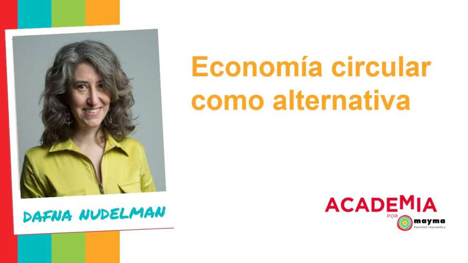 Economía circular como alternativa